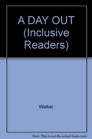 A Day Out (Inclusive Readers)