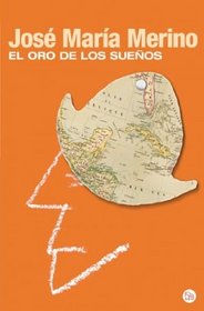 El Oro De Los Suenos (Spanish Edition)