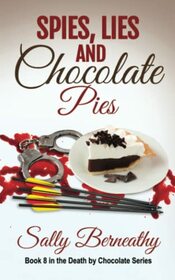Spies, Lies and Chocolate Pies (Death by Chocolate)