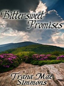 Bittersweet Promises (Daring Western Hearts, Bk 2)