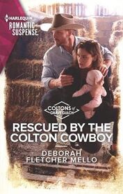 Rescued by the Colton Cowboy (Coltons of Grave Gulch, Bk 7) (Harlequin Romantic Suspense, No 2144)