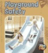 Playground Safety (Heinemann First Library)