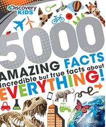 5000 Amazing Facts (Discovery Kids)