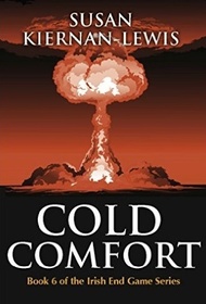 Cold Comfort (The Irish End Games) (Volume 6)