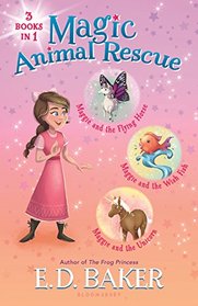 Magic Animal Rescue Bind-up Books 1-3: Maggie and the Flying Horse, Maggie and the Wish Fish, and Maggie and the Unicorn
