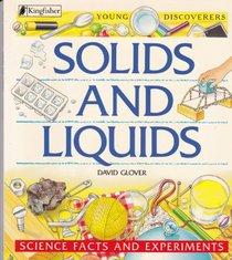 Solids and Liquids (Science Facts and Experiments)