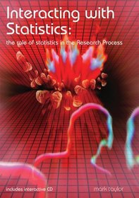 Interacting with Statistics: The Role of Statistics in the Research Process
