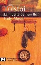 La muerte de Ivan Ilich & Hadyi Murad / The Death of Ivan Ilich & Hadyi Murad (El Libro De Bolsillo: Biblioteca Tolstoi/ the Pocket Book: Tolstoi Library) (Spanish Edition)