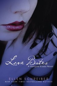 Love Bites (Vampire Kisses, Bk 7)