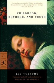 Childhood, Boyhood, and Youth (Modern Library Classics)