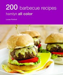 200 BBQ Recipes: Hamlyn All Color (Hamlyn All Color 200)