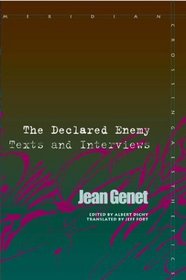 The Declared Enemy: Texts and Interviews (Meridian Crossing Aesthetics)