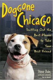 Doggone Chicago: Sniffing Our the Best Places to Take Your Best Friend
