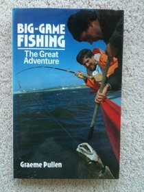 Big Game Fishing: The Great Adventure (The Great Adventure Series, No 8)