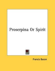 Proserpina Or Spirit