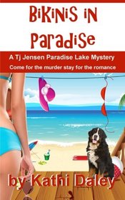 Bikinis in Paradise (Tj Jensen Paradise Lake Mystery) (Volume 3)