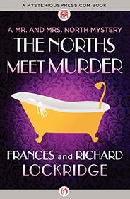 The Norths Meet Murder (The Mr. and Mrs. North Mysteries)