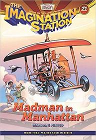 Madman in Manhattan (Imagination Station, Bk 21)