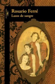 Lazos de sangre /Blood Ties (Spanish Edition)