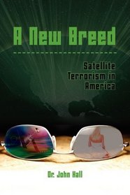 A New Breed  Satellite Terrorism
