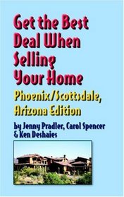 Get The Best Deal When Selling Your Home, Phoenix/scottsdale, Arizona