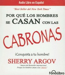 Porque los hombres se CASAN con las CABRONAS (Spanish Edition)
