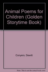 Animal Poems for Children (Golden Storytime Book)