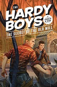 The Secret of the Old Mill #3 (The Hardy Boys)