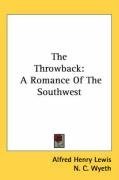 The Throwback: A Romance Of The Southwest