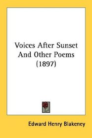 Voices After Sunset And Other Poems (1897)
