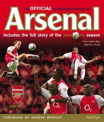 The Official Illustrated History of Arsenal 1886-2003