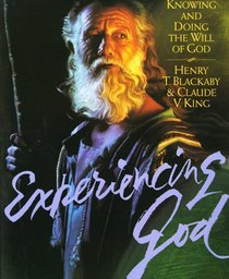 Experiencing God : Knowing and Doing His Will - Workbook