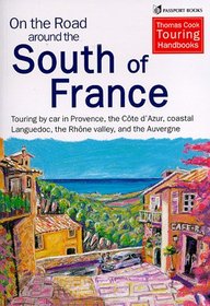 On the Road Around South of France : Driving Holiday's in Southern France