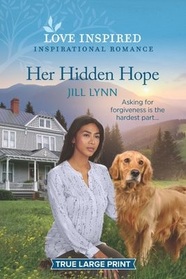 Her Hidden Hope (Colorado Grooms, Bk 4) (Love Inspired, No 1282) (True Large Print)