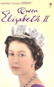 Queen Elizabeth II (Young Reading Level 3)