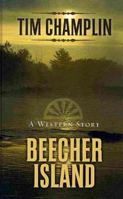 Beecher Island: A Western Story (Thorndike Large Print Western Series)