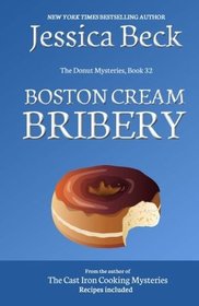 Boston Cream Bribery (Donut Shop, Bk 32)