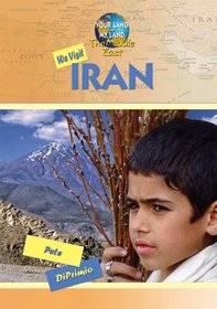 We Visit Iran (Your Land and My Land: The Middle East)