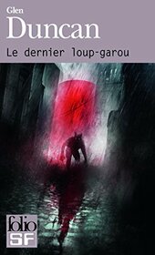 Le dernier loup-garou (Folio SF, 10559) (French Edition)