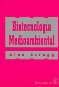 Biotecnologia Medioambiental (Spanish Edition)