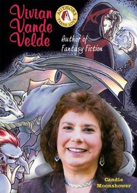 Vivian Vande Velde: Author of Fantasy Fiction (Authors Teens Love)