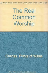 The Real Common Worship