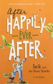 Jack and the Bean Snacks (After Happily Ever After)