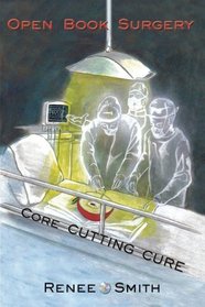 Open Book Surgery: Core Cutting Cure