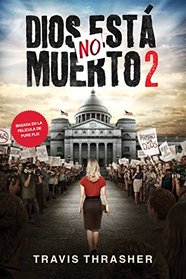 Dios no est muerto 2 (Spanish Edition)