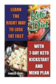 Ketogenic Diet: Learn The Right Way To Lose Fat Fast With 7-Day Keto Kick Start And Menu Plan: (Lose Belly Fat Fast, Ketogenic Diet For Beginners,How ... 20 20 diet dr phil , weight watchers)