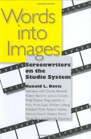 Words into Images: Screenwriters on the Studio System