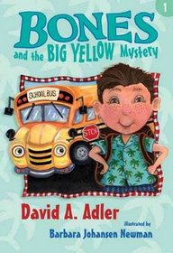 Bones and the Big Yellow Mystery (Bones, Bk 1)