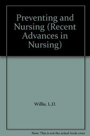 Prevention of Ill-health (Recent Advances in Nursing)
