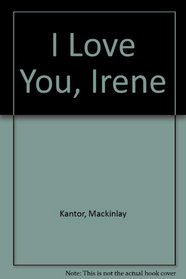 I LOVE YOU, IRENE